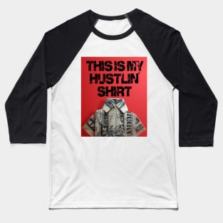 Hustling shirt Baseball T-Shirt